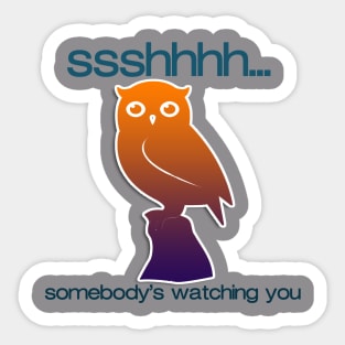 Somebody's watching you Sticker